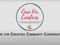 Care for Creatives Community Conversation (video thumbnail)