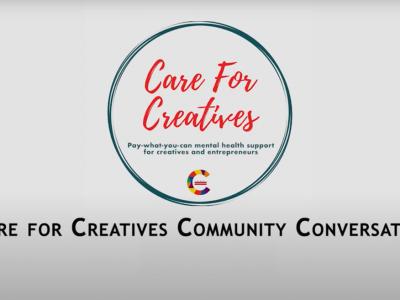 Care for Creatives Community Conversation (video thumbnail)